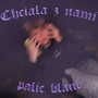 chciała z nami palić blant (Explicit)