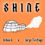 Shine (feat. Sebas G) [Explicit]