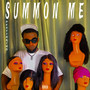 Summon Me (Explicit)