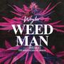 Weed Man (feat. Chuccebeatz) [Explicit]