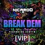 Break dem (VIP) (feat. Zenyth)