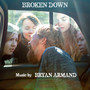 Broken Down (Original Motion Picture Soundtrack)