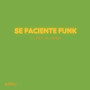 Sé Paciente Funk (Ultra Slowed)