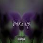 Wake Up (Explicit)