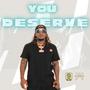 You Deserve (Explicit)