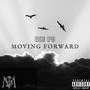 MOVING FORWARD (Prod by @prod.CAYMUS) [Explicit]