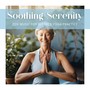 Soothing Serenity: Zen Music for Elderly Yoga Practice