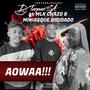 AOWA (feat. MLK CHAZO & Maniasque Dididado)