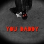 You Daddy (Remix)