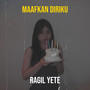 Maafkan Diriku