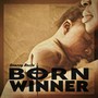 Born Winner