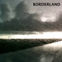 Borderland