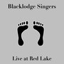 Blacklodge Singers (Live at Red Lake)