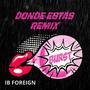 Donde Estas (Remix) [Explicit]