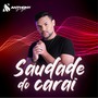 Saudade do Carai (Explicit)