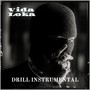 VIDA LOKA DRILL INSTRUMENTAL