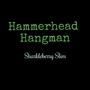 Hammerhead Hangman