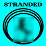 Stranded (Explicit)