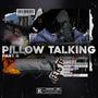 Pillow Talking PT II (Explicit)