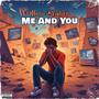 Me And You (feat. butterzbeatz) [Remix] [Explicit]