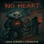 No Heart (feat. Zayahitta) [Explicit]