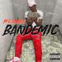 Bandemic (Explicit)