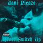 Never Switch Up (Explicit)