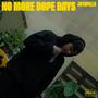 No More Dope Days (feat. Fernan2D) [Explicit]