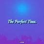 The Perfect Time