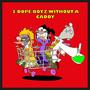 3 Dope boyz without a caddy (feat. Cuajo & LADR.) [Explicit]