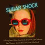 Sugar Shock (feat. James N. Sferes, Luke Dobrowski, Grace Schust, Jim Connell, Robert Grasmere, Paul Currier, Jim Schust & Jennifer White)