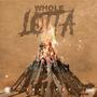 Whole Lotta (Explicit)