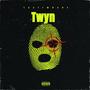 Twyn (Explicit)