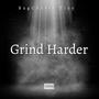 Grind Harder (Explicit)