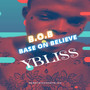 Base One Believe - B.O.B