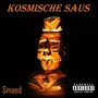 Kosmische Saus (Explicit)