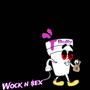 Wock n sex (Explicit)