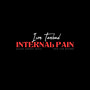 Internal Pain (Explicit)