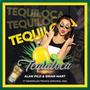 Tequiloca (feat. Brian Mart & Esmeralda Franco)