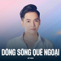 Dòng Sông Quê Ngoại