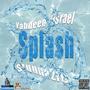 Splash (feat. Stunna2fly) [Explicit]