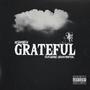 GRATEFUL (feat. GroovyMitch_) [Explicit]