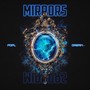 Mirrors (feat. Dream Goa) [Explicit]