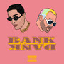 Bank Dank (Explicit)