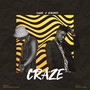 Craze (Explicit)