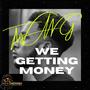 We Getting Money (Explicit)