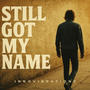 Still Got My Name