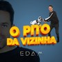 O Pito da Vizinha (Explicit)