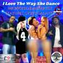 I Love The Way She Dance (feat. Sysko Galante) [Explicit]