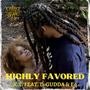 HIGHLY FAVORED (feat. D-GUDDA & Eq) [Explicit]